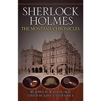 Sherlock Holmes: The Montana Chronicles [Paperback]