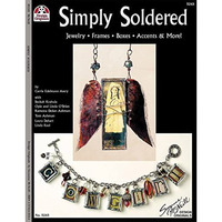 Simply Soldered: Jewelry Frames Boxes Accents & More [Paperback]