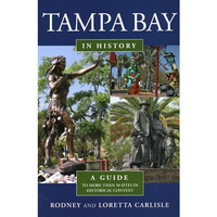 Tampa Bay in History [Paperback]