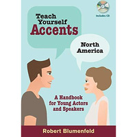Teach Yourself Accents: North America: A Handbook for Young Actors and Speakers [Mixed media product]