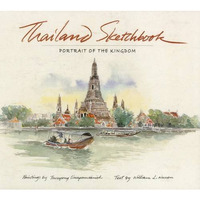 Thailand Sketchbook: Portrait of A Kingdom [Paperback]
