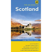 The AA Guide to Scotland [Paperback]