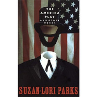 The America Play and Other Works [Paperback]