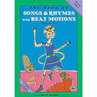 The Book of Songs & Rhymes with Beat Motions: Revised Edition [Paperback]