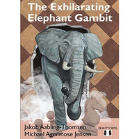 The Exhilarating Elephant Gambit [Paperback]