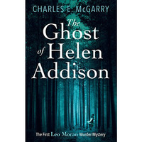 The Ghost of Helen Addison [Paperback]