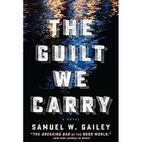 The Guilt We Carry [Paperback]