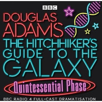 The Hitchhiker's Guide To The Galaxy: Quintessential Phase [CD-Audio]
