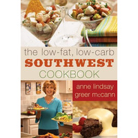 The Low-fat Low-carb Southwest Cookbook [Paperback]