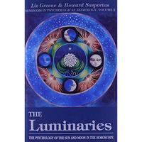 The Luminaries: The Psychology Of The Sun And Moon In The Horoscope (seminars In [Paperback]