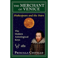 The Merchant Of Venice: The Hidden Astrological Keys (shakespeare And The Stars, [Paperback]