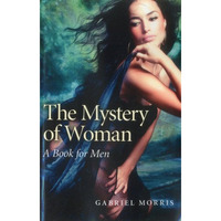 The Mystery of Woman: A Book for Men? [Paperback]