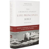The NKJV, Charles F. Stanley Life Principles Bible, 2nd Edition, Hardcover, Comf [Hardcover]