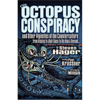 The Octopus Conspiracy: And Other Vignettes of the CountercultureFrom Hippies t [Hardcover]
