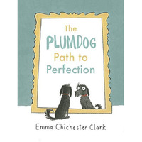 The Plumdog Path to Perfection [Hardcover]