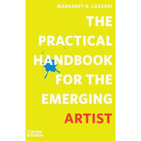 The Practical Handbook for the Emerging Artist [Paperback]