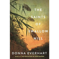The Saints of Swallow Hill: A Fascinating Depression Era Historical Novel [Paperback]