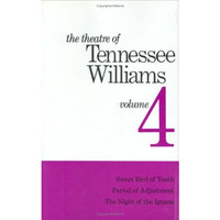 The Theatre of Tennessee Williams Volume IV: Sweet Bird of Youth, Period of Adju [Hardcover]