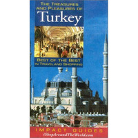 The Treasures and Pleasures of Turkey: Best of the Best in Travel and Shopping [Paperback]