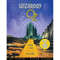 The Wizardry of Oz: The Artistry and Magic of the 1939 MGM Classic [Paperback]