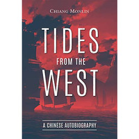 Tides from the West: A Chinese Autobiography [Hardcover]