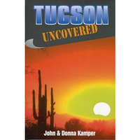 Tucson Uncovered [Paperback]