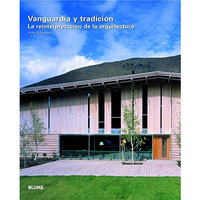 Vanguardia y tradición: La reinterpretación de la arquitectura [Hardcover]