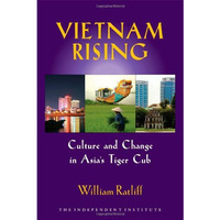 Vietnam Rising: Culture and Change in Asia's Tiger Cub [Paperback]