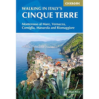Walking in Italy's Cinque Terre: Monterosso al Mare, Vernazza, Corniglia, Ma [Paperback]
