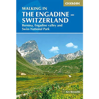 Walking in the Engadine - Switzerland: Bernina, Engadine Valley and Swiss Nation [Paperback]