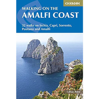 Walking on the Amalfi Coast: Ischia, Capri, Sorrento, Positano and Amalfi [Paperback]
