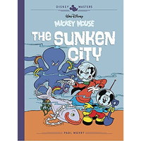Walt Disney's Mickey Mouse: The Sunken City: Disney Masters Vol. 13 [Hardcover]