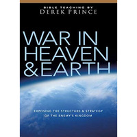 War in Heaven and Earth: Exposing the Structure and Strategy of the Enemy's  [DVD video]