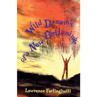 Wild Dreams of a New Beginning [Paperback]
