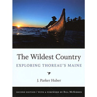 Wildest Country: Exploring Thoreau's Maine [Paperback]
