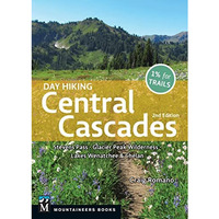 Day Hiking Central Cascades              [TRADE PAPER         ]