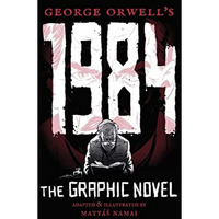 George Orwell's 1984: The Graphic Novel [Paperback]