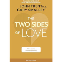 Two Sides of Love: The Secret to Valuing Differences [Paperback]