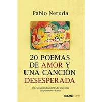 20 poemas de amor y una canción desesperada [Paperback]