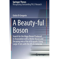 A Beauty-ful Boson: Search for the Higgs Boson Produced in Association with a Ve [Paperback]