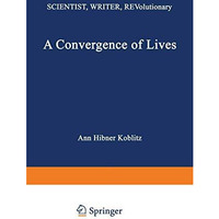 A Convergence of Lives: Sofia Kovalevskaia: Scientist, Writer, Revolutionary [Paperback]