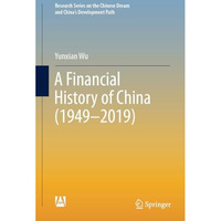A Financial History of China (19492019) [Hardcover]
