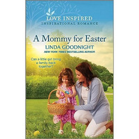 A Mommy for Easter: An Uplifting Inspirational Romance [Paperback]