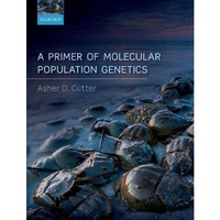 A Primer of Molecular Population Genetics [Hardcover]