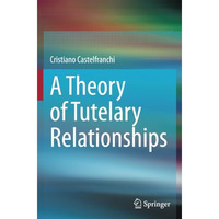 A Theory of Tutelary Relationships [Paperback]