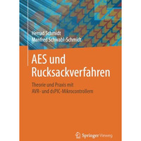 AES und Rucksackverfahren: Theorie und Praxis mit AVR- und dsPIC-Mikrocontroller [Paperback]