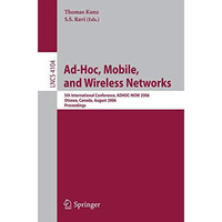 Ad-Hoc, Mobile, and Wireless Networks: 5th International Conference, ADHOC-NOW 2 [Paperback]