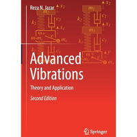 Advanced Vibrations: Theory and Application [Paperback]