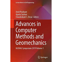 Advances in Computer Methods and Geomechanics: IACMAG Symposium 2019 Volume 1 [Hardcover]