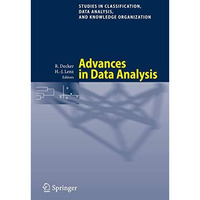 Advances in Data Analysis: Proceedings of the 30th Annual Conference of the Gese [Paperback]
